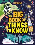 Big Book of Things to Know - James Maclaine, Laura Cowan, Sarah Hull - kniha z kategorie Naučné knihy