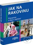 Jak na rakovinu (Prevence a boj s nemocí) - kniha z kategorie Alternativní medicína