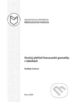 Stručný přehled francouzské gramatiky v tabulkách - Naděžda Krsková - kniha z kategorie Jazykové učebnice a slovníky