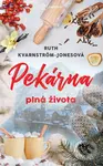 Pekárna plná života - Ruth Kvarnström-Jones