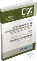 Úplné Znění - 1533 Spotřební daně, líh, paliva a maziva, energetické daně - kniha z kategorie Daně