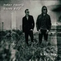 Peter Cmorik & Marek Wolf: K výškam - Peter Cmorík