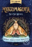 Mysľomágovia: Nočná mora - V.S. Moser - kniha z kategorie Fantasy