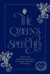 The Queen's Speeches (Poignant and inspirational speeches from Queen Elizabeth II’s 70-year reign) - kniha z kategorie Historie