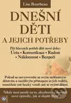 Dnešní děti a jejich potřeby - Lise Bourbeau
