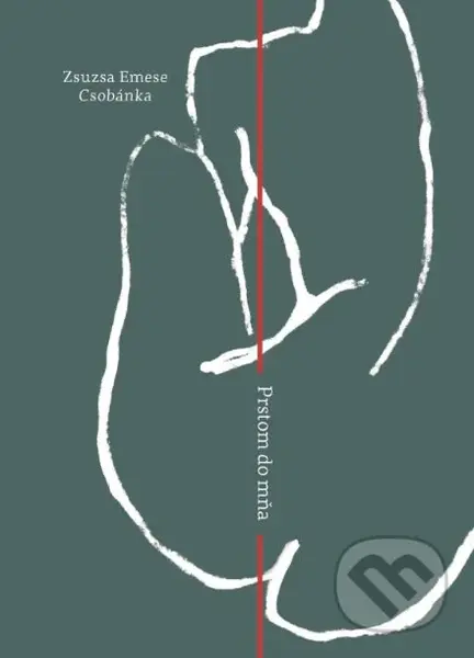 Prstom do mňa - Zsuzsa Emese Csobánka