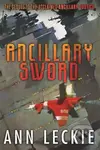 Ancillary Sword - Ann Leckie - kniha z kategorie Sci-fi