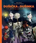 Dušička a Dušinka - Radek Adamec, Josef Pospíchal (ilustrátor) - kniha z kategorie Beletrie pro děti
