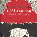 Déšť a jaguár (Pohádky brazilských indiánů) - Hernani Donato - kniha z kategorie Pohádky