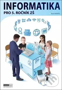 Informatika pro 5. ročník ZŠ - Pavel Navrátil