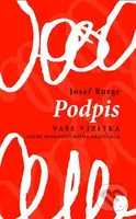 Podpis vaše vizitka (Známé osobnosti očima grafologa) - kniha z kategorie Psychologie