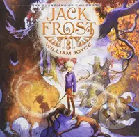 The Guardians of Childhood: Jack Frost - William Joyce - kniha z kategorie Beletrie pro děti