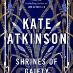 Shrines of Gaiety - Kate Atkinson - kniha z kategorie Beletrie