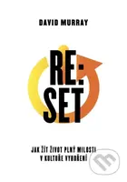 Re:Set - Jak žít život plný milosti v kultuře vyhoření - kniha z kategorie Křesťanství a psychologie