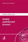 Modely podnikových procesů - Miroslav Hučka