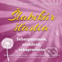 Šlabikár šťastia 2 - Sebaspoznanie, súvislosti, sebaprijatie - audiokniha z kategorie Beletrie