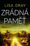 Zrádná paměť - Lisa Gray - e-kniha