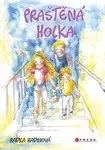 Praštěná holka  - Radka Zadinová