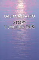 Stopy v (mojej) duši - Dalimír Hajko