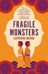 Fragile Monsters - Menon Catherine