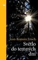 Světlo do temných dní - Jean-Romain Frisch