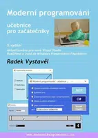 Moderní programování - Učebnice pro začátečníky - Radek Vystavěl