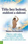 Tělo bez bolestí, ztuhlostí a slabostí - Bertheratová Thérese