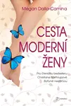 Cesta moderní ženy - Megan Dalla-Camina