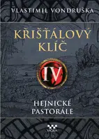Křišťálový klíč - Hejnické pastorále - Vlastimil Vondruška - e-kniha