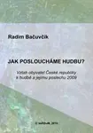Jak posloucháme hudbu? - Radim Bačuvčík - e-kniha