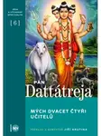 Pán Dattátreja, mých dvacet čtyři učitelů - Pán Dattátreja
