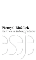 Kritika a interpretace - Přemysl Blažíček - e-kniha