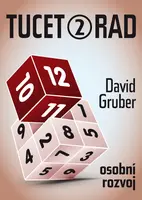 Tucet rad, jak být úspěšnější v práci 2 - David Gruber
