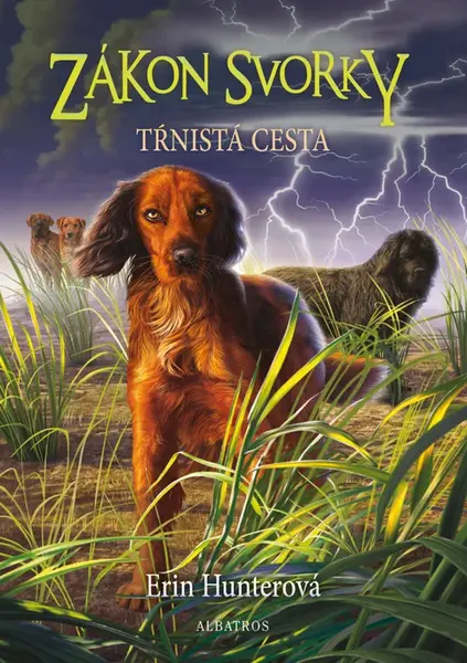 Zákon svorky 4: Tŕnistá cesta - Erin Hunterová