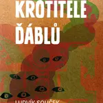 Krotitelé ďáblů - Ludvík Souček - e-kniha