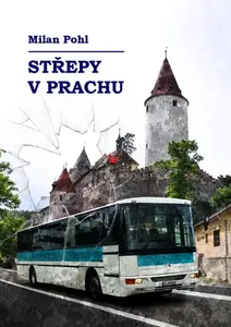 Střepy v prachu - Milan Pohl