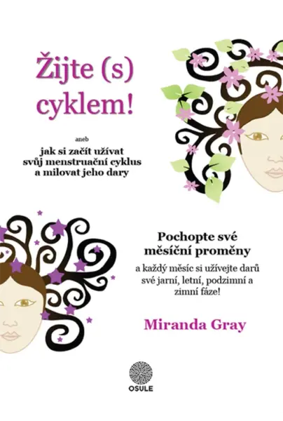 Žijte (s) cyklem - Miranda Gray