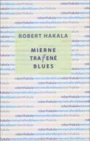 Mierne trafené blues - Róbert Hakala