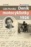 Lída Horská: Deník motocyklistky 1926 - Jan Králík - e-kniha