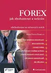 FOREX - jak zbohatnout a nekrást - Forex-Zone - e-kniha