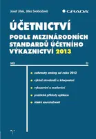 Účetnictví podle mezinárodních standardů účetního výkaznictví 2013 - Josef Jílek, Jitka Svobodová - e-kniha