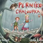 Perníková chaloupka - Lenka Rožnovská