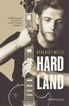 Hard Land - Benedict Wells
