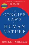 The Concise Laws of Human Nature - Robert Greene