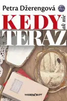 Kedy ak nie teraz - Petra Džerengová