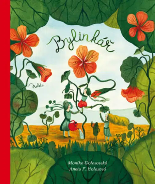 Bylinkář - Monika Golasovská, Aneta Františka Holasová