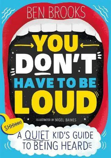 You Don't Have to be Loud - Ben Brooks