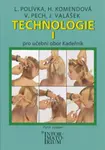 Technologie I - Pro UO Kadeřník - Ladislav Polívka