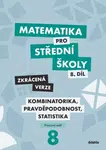 Matematika pro střední školy 8.díl Zkrácená verze - Hana Lukšová, Martina Květoňová