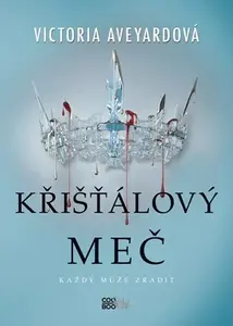 Křišťálový meč - Victoria Aveyardová